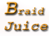 Braid Juice